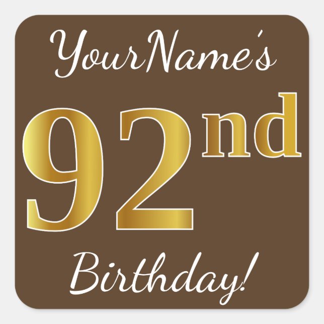 Brown, Faux Gold 92nd Birthday + Custom Name Square Sticker (Front)