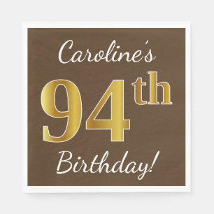 Brown, Faux Gold 94th Birthday + Custom Name Napkin