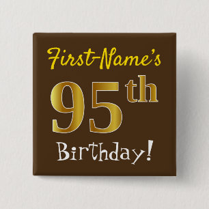 Brown, Faux Gold 95th Birthday, With Custom Name 15 Cm Square Badge