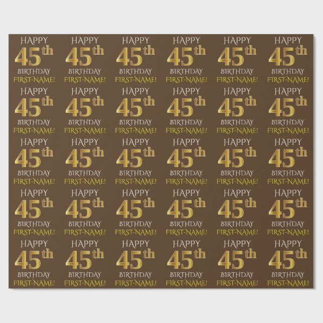 Brown, Faux Gold "HAPPY 45th BIRTHDAY" Wrapping Paper (Flat)