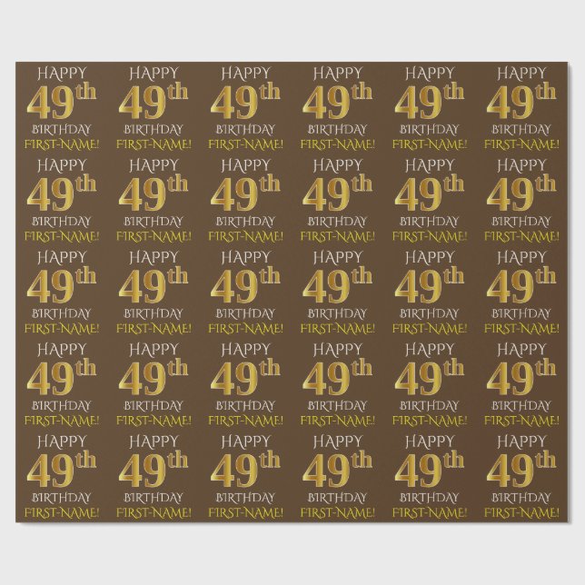 Brown, Faux Gold "HAPPY 49th BIRTHDAY" Wrapping Paper (Flat)