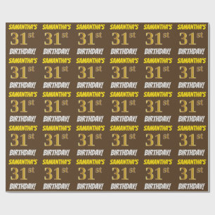 Brown, Faux/Imitation Gold, "31st BIRTHDAY" Wrapping Paper