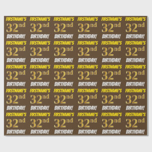 Brown, Faux/Imitation Gold, "32nd BIRTHDAY" Wrapping Paper