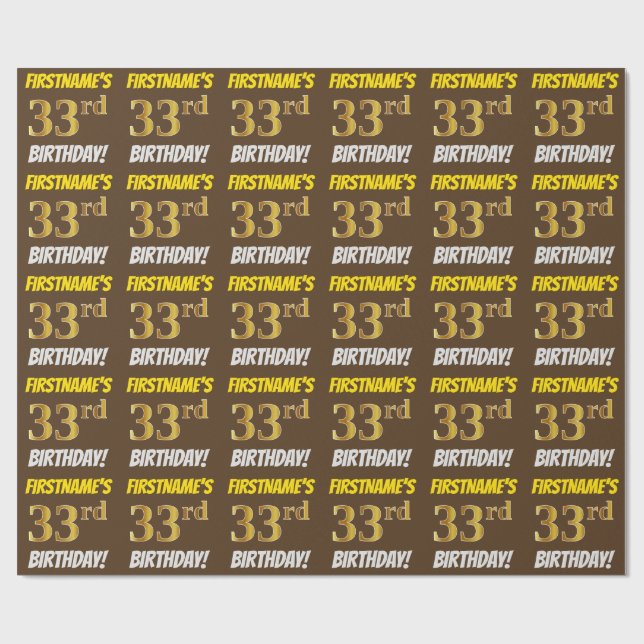 Brown, Faux/Imitation Gold, "33rd BIRTHDAY" Wrapping Paper (Flat)