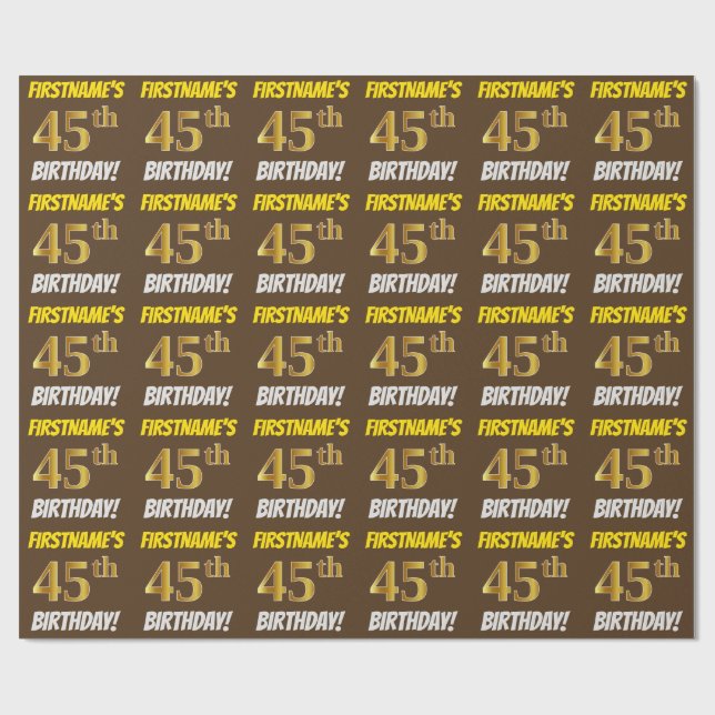 Brown, Faux/Imitation Gold, "45th BIRTHDAY" Wrapping Paper (Flat)