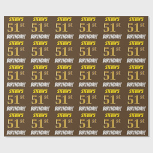 Brown, Faux/Imitation Gold, "51st BIRTHDAY" Wrapping Paper