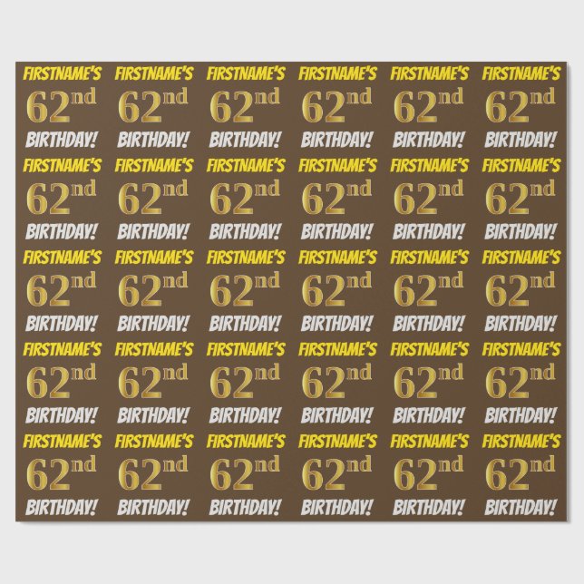 Brown, Faux/Imitation Gold, "62nd BIRTHDAY" Wrapping Paper (Flat)