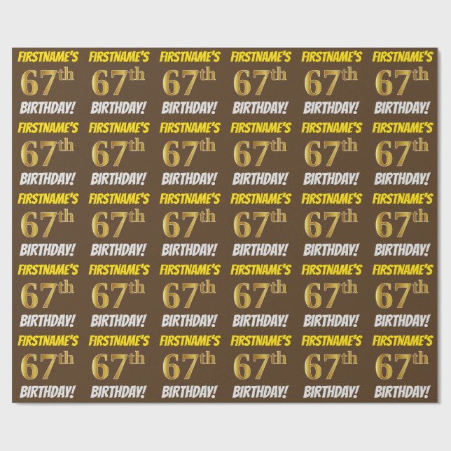 Brown, Faux/Imitation Gold, "67th BIRTHDAY" Wrapping Paper (Flat)