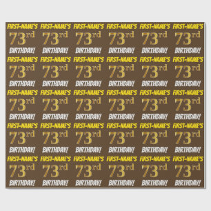 Brown, Faux/Imitation Gold, "73rd BIRTHDAY" Wrapping Paper