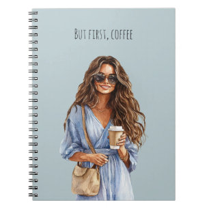 Brown Hair Female Blue Dress But First, Coffee Notebook