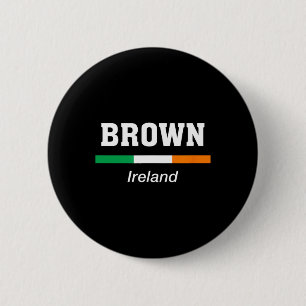 Brown Irish Family Name St Patricks Day Ireland Fl 6 Cm Round Badge