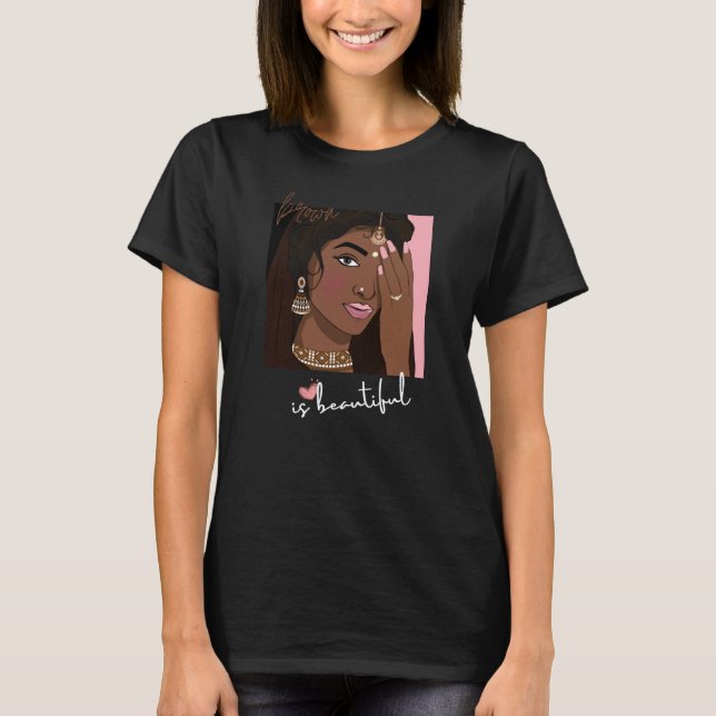 Brown is Beautiful Tshirt for Brown Girls  (Front)