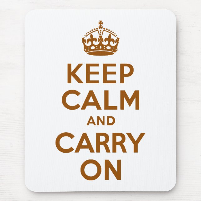 Brown Keep Calm and Carry On Mouse Mat (Front)