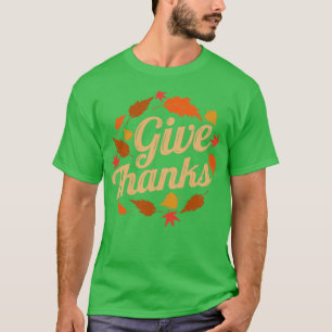 Brown Leaves Give Thanks Autumn Thanksgiving T-Shirt
