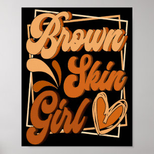 Brown Skin Girl Black History Month Melanin Queen Poster