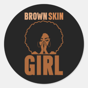 Brown Skin Girl Melanin Brown Skin Black History J Classic Round Sticker