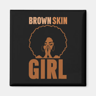 Brown Skin Girl Melanin Brown Skin Black History J Magnet