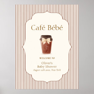 Brown Stripe Café Bébé Coffee Baby shower Welcome  Poster