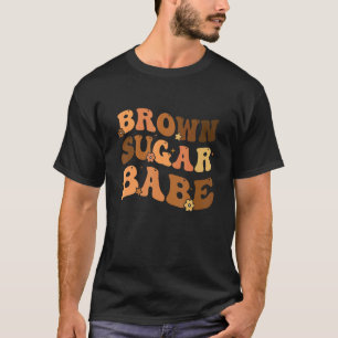 Brown Sugar Babe Afro Queen Black Pride Melanin Wo T-Shirt