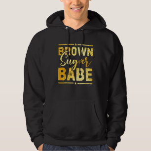Brown Sugar Babe Black Pride Idea Black History Hoodie
