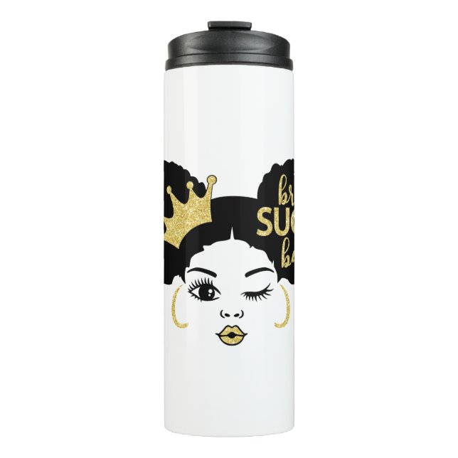 Brown Sugar Babe in Black and Gold Thermal Tumbler (Front)