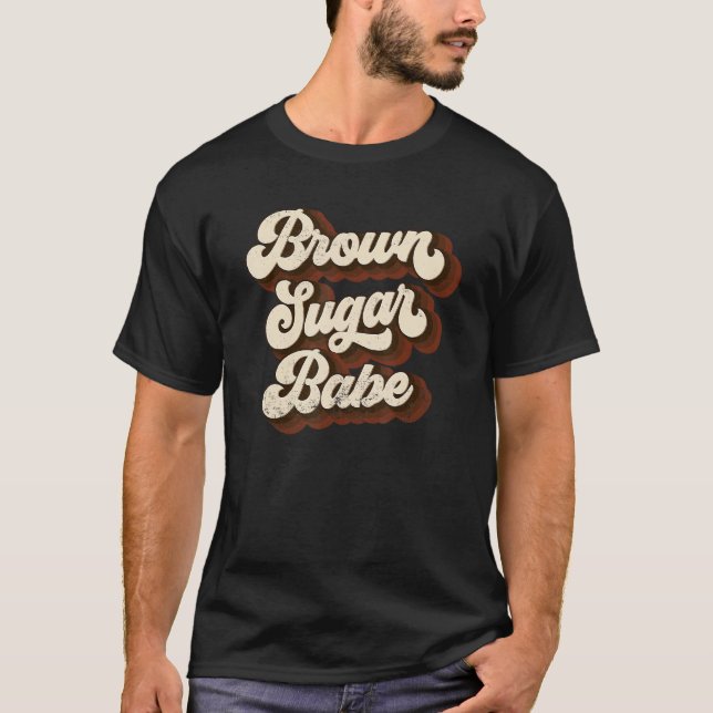 Brown Sugar Babe Proud African American Black Wome T-Shirt (Front)