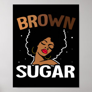 Brown Sugar Melanin Brown Skin Lips Black History Poster