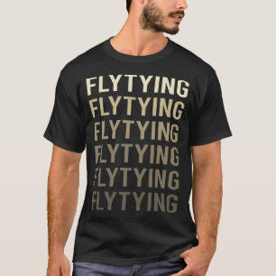 Brown Text Fly Tying T-Shirt