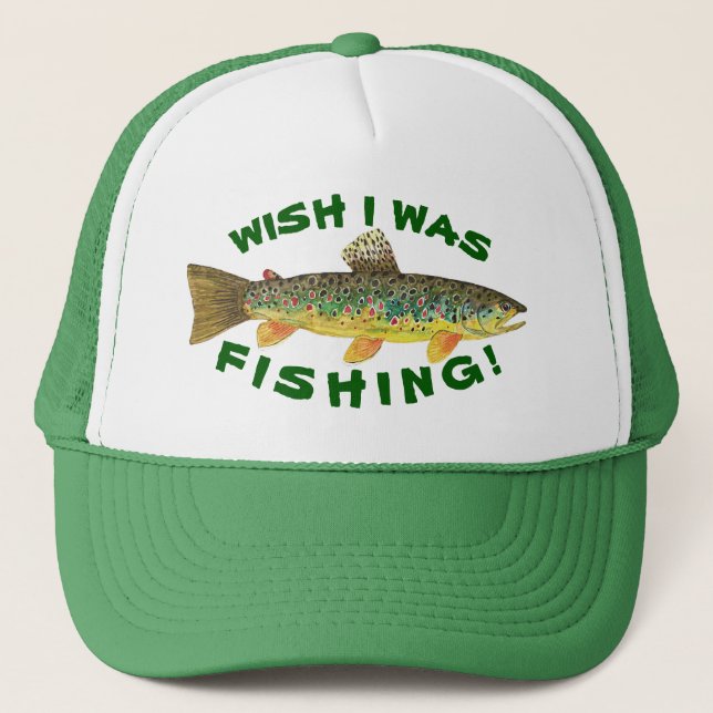Brown Trout "Wish I Was Fishing" Trucker Hat (Front)