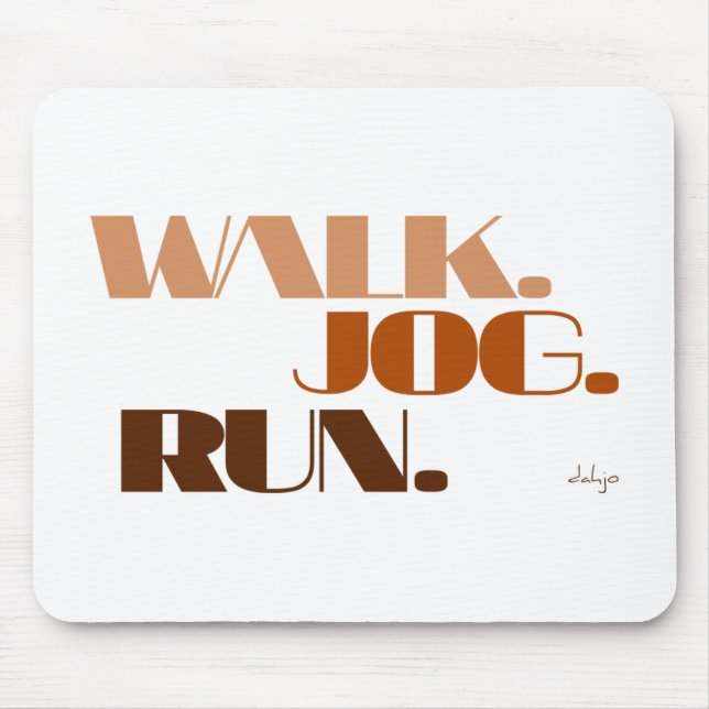 BROWN WALK JOG RUN (font CHUNKY) Mouse Mat (Front)