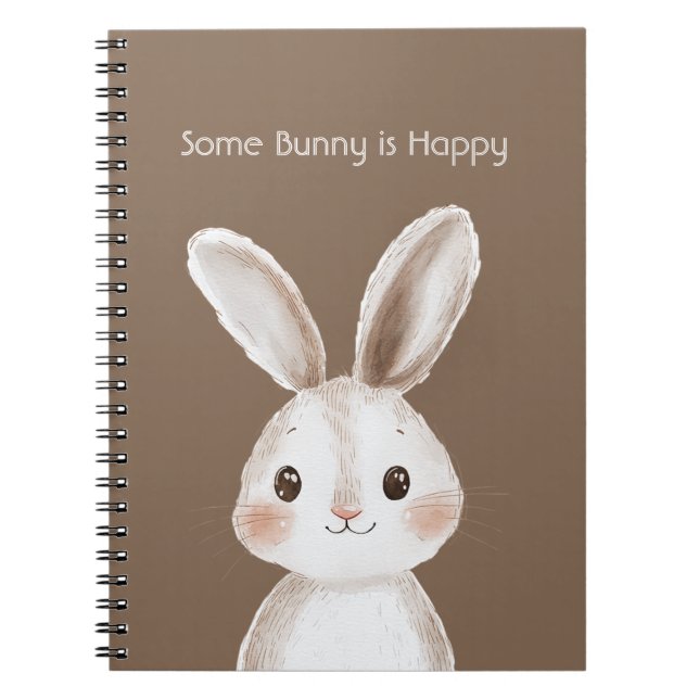 Brown White Some Bunny is Happy Notebook (Front)