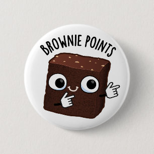 Brownie Points Funny Snack Pun  6 Cm Round Badge
