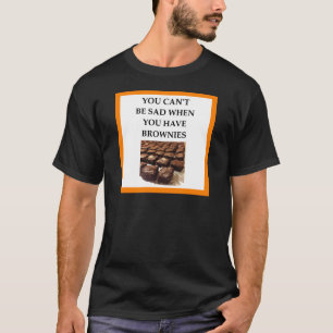 BROWNIES T-Shirt