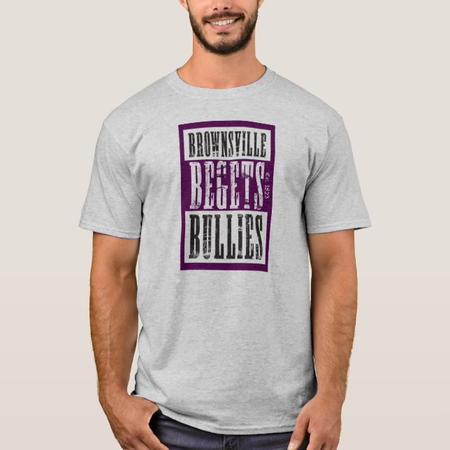 Brownsville Begets 4 T-Shirt (Front)