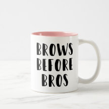 Brows Before Bros Makeup Mug