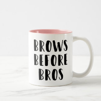 Brows Before Bros Makeup Mug