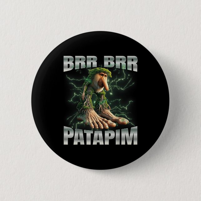 Brr Brr Patapim  6 Cm Round Badge (Front)