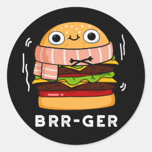 Brr-ger Funny Freezing Burger Pun Dark BG Classic Round Sticker