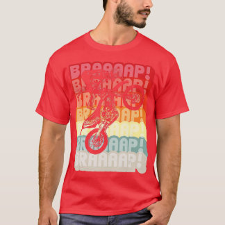 Brraaap Motocross Dirt Bike T-Shirt