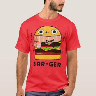 Brrger Cute Freezing Burger Pun T-Shirt