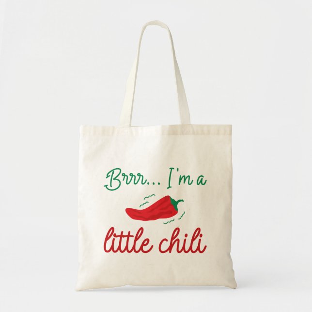 Brrr I’m A Little Chilli Tote Bag (Front)
