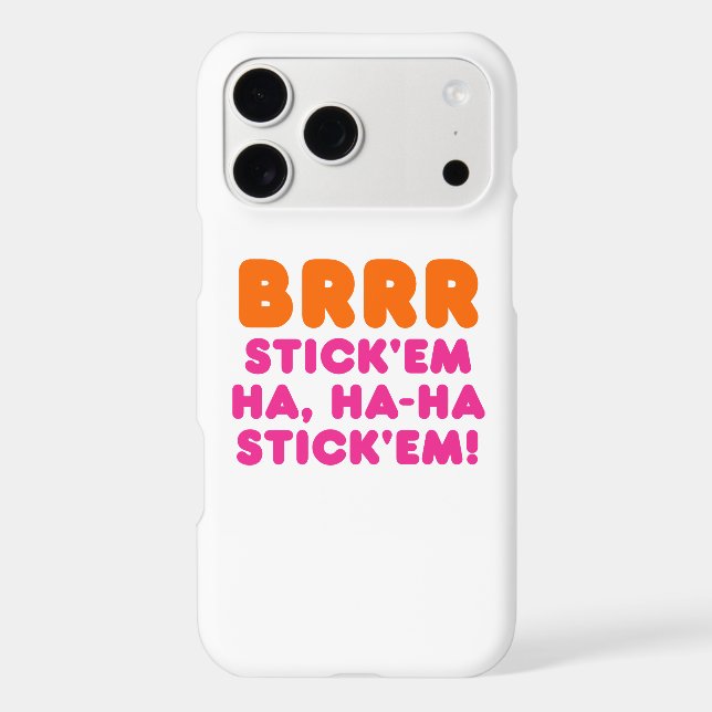 BRRR STICK 'EM HA, HA-HA STICK 'EM! (Back)