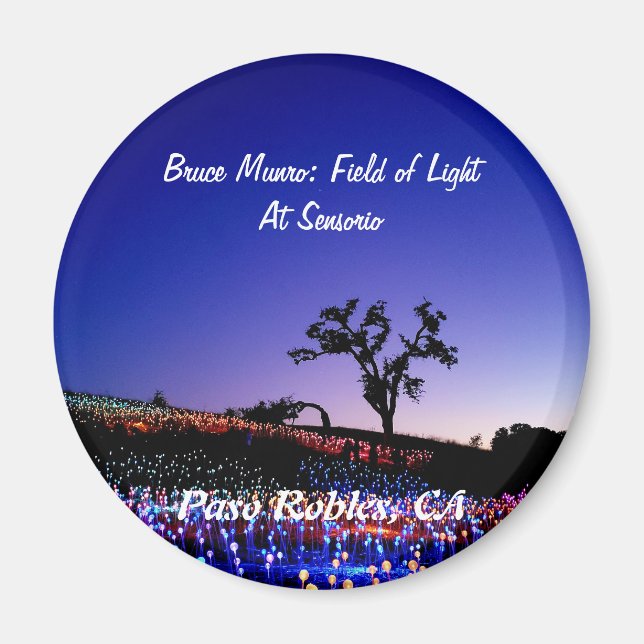 Bruce Munro, Field of Light, Paso Robles, CA. Magnet (Front)