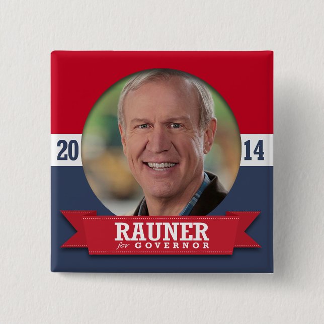 BRUCE RAUNER CAMPAIGN 15 CM SQUARE BADGE (Front)