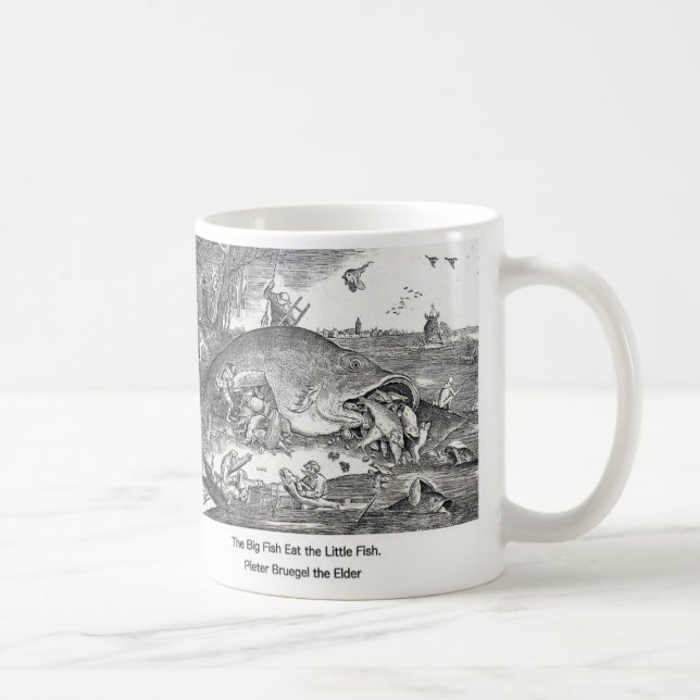 Bruegel , “ The Big Fish Eat the Little Fish. ” Coffee Mug (Right)