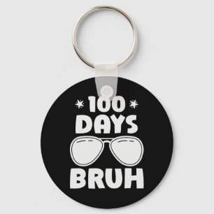 Bruh 100 Days Of School 100th Day Of School Sungle Key Ring