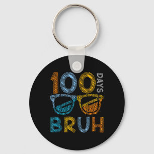 Bruh 100 Days Of School 100th Day Of School Sungle Key Ring