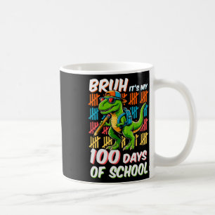 Bruh 100 Days Of School Kids Dinosaur 100th Day Of Coffee Mug