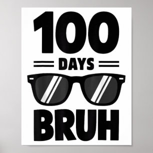 Bruh 100 Days Of School Shirt Boys Kids 100th Day Poster