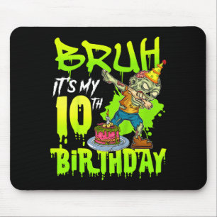 Bruh 10th Birthday Zombie Lover 10 Years Old Boys Mouse Mat